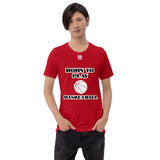 Short-Sleeve Unisex T-Shirt "10101-0031 Born To Play Basketball (White Logo)" - JCBTGlobal