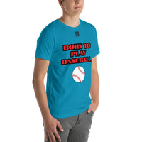 Unisex t-shirt "10101-0021 Born To Play Baseball (Black Logo)"