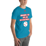 Unisex t-shirt "10101-0021 Born To Play Baseball (Red Logo)"