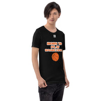 Unisex t-shirt "10101-0031 Born To Play Basketball (White Logo)"