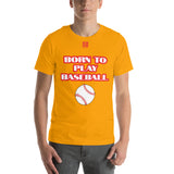 Unisex t-shirt "10101-0021 Born To Play Baseball (Red Logo)"