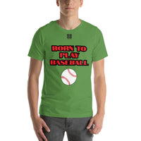 Unisex t-shirt "10101-0021 Born To Play Baseball (Black Logo)"