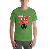 Unisex t-shirt "10101-0051 Born To Play Futbol (Red Logo)"