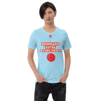 Unisex t-shirt "10101-0031 Born To Play Basketball (Red Logo)"