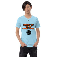 Unisex t-shirt "10101-0031 Born To Play Basketball (Black Logo)"