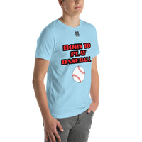 Unisex t-shirt "10101-0021 Born To Play Baseball (Black Logo)"