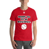 Unisex t-shirt "10101-0021 Born To Play Baseball (White Logo)"