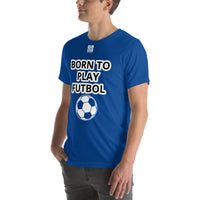 Unisex t-shirt "10101-0051 Born To Play Futbol (White Logo)"