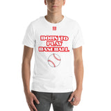 Unisex t-shirt "10101-0021 Born To Play Baseball (Red Logo)"