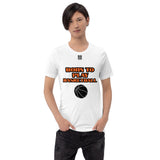 Unisex t-shirt "10101-0031 Born To Play Basketball (Black Logo)"