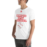 Unisex t-shirt "10101-0021 Born To Play Baseball (Red Logo)"