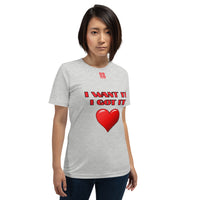 Short-Sleeve Unisex T-Shirt "2012-0171 I Want It I Got It (Red Logo)" - JCBTGlobal