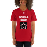 Short-Sleeve Unisex T-Shirt "2012-0152 Born A Star (White Logo)" - JCBTGlobal