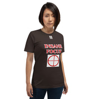 Short-Sleeve Unisex T-Shirt "2012-0091 Insane Focus (White Logo)" - JCBTGlobal