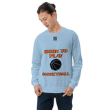 Unisex Sweatshirt "1031-0031 Born To Play Basketball (Black Logo)" - JCBTGlobal