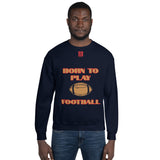 Unisex Sweatshirt "1031-0011 Born To Play Football (Red Logo)" - JCBTGlobal