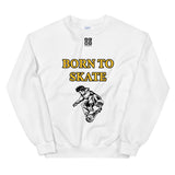 Unisex Sweatshirt "1031-0071 Born To Skate (Black Logo)" - JCBTGlobal