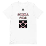 Short-Sleeve Unisex T-Shirt "2012-0152 Born A Star (Black Logo)" - JCBTGlobal