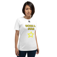 Short-Sleeve Unisex T-Shirt "2012-0151 Born A Star (Black Logo)" - JCBTGlobal