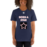 Short-Sleeve Unisex T-Shirt "2012-0152 Born A Star (White Logo)" - JCBTGlobal