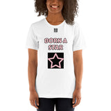 Short-Sleeve Unisex T-Shirt "2012-0152 Born A Star (Black Logo)" - JCBTGlobal