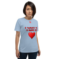 Short-Sleeve Unisex T-Shirt "2012-0171 I Want It I Got It (Red Logo)" - JCBTGlobal