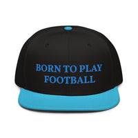 Snapback Hat "1051-0011 Born To Play Football (Blue Logo)" - JCBTGlobal