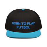 Snapback Hat "1051-0051 Born To Play Futbol (Blue Logo)" - JCBTGlobal