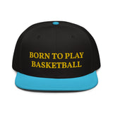 Snapback Hat "1051-0031 Born To Play Basketball (Yellow Logo)" - JCBTGlobal