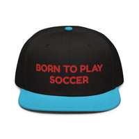 Snapback Hat "2051-0011 Born To Play Soccer (Red Logo)" - JCBTGlobal