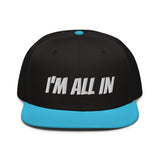 Snapback Hat "2052-0061 I'm All In (White Logo)" - JCBTGlobal