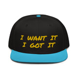 Snapback Hat "2052-0171 I Want It I Got It (Yellow Logo)" - JCBTGlobal