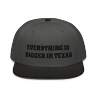 Snapback Hat "1052-0051 Everything Is Bigger In Texas (Black Logo)" - JCBTGlobal