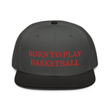 Snapback Hat "2051-0021 Born To Play Basketball (Red Logo)" - JCBTGlobal