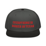 Snapback Hat "2052-0051 Everything Is Bigger In Texas (Red Logo)" - JCBTGlobal