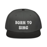 Snapback Hat "2052-0161 Born To Sing (White Logo)" - JCBTGlobal