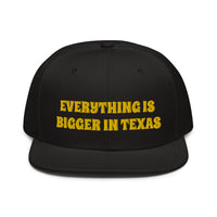 Snapback Hat "2052-0051 Everything Is Bigger In Texas (Yellow Logo)" - JCBTGlobal