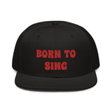 Snapback Hat "2052-0161 Born To Sing (Red Logo)" - JCBTGlobal