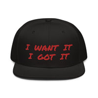 Snapback Hat "2052-0171 I Want It I Got It (Red Logo)" - JCBTGlobal