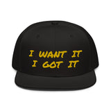 Snapback Hat "2052-0171 I Want It I Got It (Yellow Logo)" - JCBTGlobal