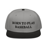 Snapback Hat "1051-0021 Born To Play Baseball (Black Logo)" - JCBTGlobal