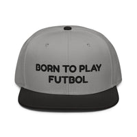 Snapback Hat "1051-0051 Born To Play Futbol (Black Logo)" - JCBTGlobal