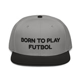 Snapback Hat "1051-0051 Born To Play Futbol (Black Logo)" - JCBTGlobal