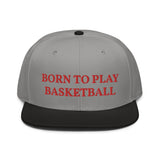 Snapback Hat "2051-0021 Born To Play Basketball (Red Logo)" - JCBTGlobal