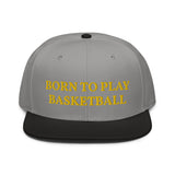 Snapback Hat "2051-0021 Born To Play Basketball (Yellow Logo)" - JCBTGlobal