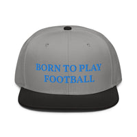 Snapback Hat "1051-0011 Born To Play Football (Blue Logo)" - JCBTGlobal