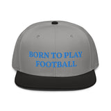 Snapback Hat "1051-0011 Born To Play Football (Blue Logo)" - JCBTGlobal