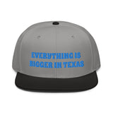 Snapback Hat "1052-0051 Everything Is Bigger In Texas (Blue Logo)" - JCBTGlobal