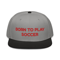 Snapback Hat "2051-0011 Born To Play Soccer (Red Logo)" - JCBTGlobal