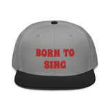 Snapback Hat "2052-0161 Born To Sing (Red Logo)" - JCBTGlobal